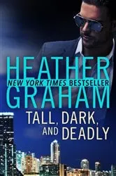 Book cover of Tall, Dark, and Deadly by Heather Graham