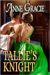 Book cover of Tallie's Knight by Anne Gracie