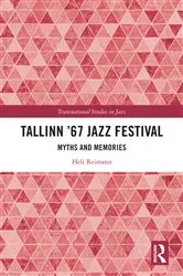 Book cover of Tallinn '67 Jazz Festival by Heli Reimann