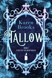 Book cover of Tallow by Karen Brooks