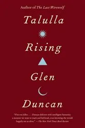 Book cover of Talulla Rising by Glen Duncan