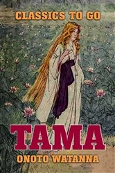 Book cover of Tama by Onoto Watanna