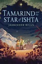 Book cover of Tamarind and the Star of Ishta by Jasbinder Bilan