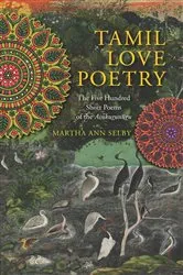 Book cover of Tamil Love Poetry by Martha Selby