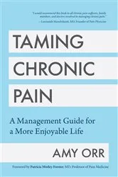 Book cover of Taming Chronic Pain by Amy Orr