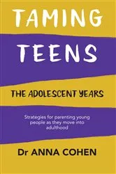 Book cover of Taming Teens by Anna Cohen