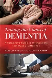 Book cover of Taming the Chaos of Dementia by Unknown