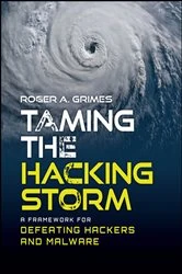 Book cover of Taming the Hacking Storm by Roger A. Grimes