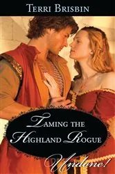 Book cover of Taming the Highland Rogue by Terri Brisbin