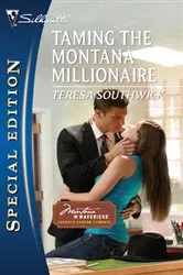 Book cover of Taming the Montana Millionaire by Teresa Southwick