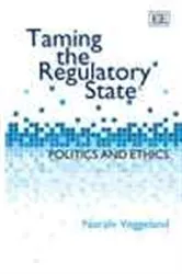 Book cover of Taming the Regulatory State by Noralv Veggeland