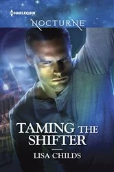 Book cover of Taming the Shifter by Lisa Childs