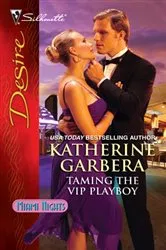 Book cover of Taming the VIP Playboy by Katherine Garbera