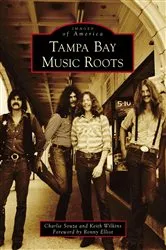 Book cover of Tampa Bay Music Roots by Charlie Souza