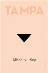 Book cover of Tampa by Alissa Nutting