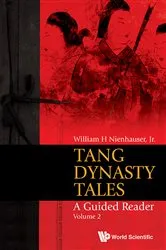 Book cover of Tang Dynasty Tales: A Guided Reader - Volume 2 by Nienhauser, Jr, William H