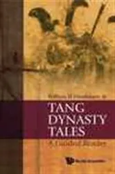Book cover of Tang Dynasty Tales: A Guided Reader by Nienhauser, Jr, William H