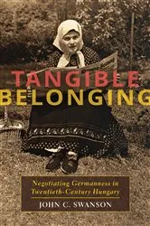 Book cover of Tangible Belonging by John C. Swanson