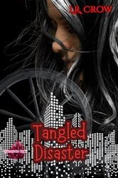 Book cover of Tangled Disasters by L.R. Crow