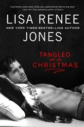Book cover of Tangled Up In Christmas by Lisa Renee Jones