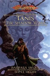 Book cover of Tanis the Shadow Years by Barbara Siegel