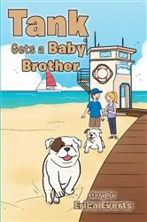Book cover of Tank Gets A Baby Brother by Erica Everts