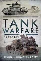 Book cover of Tank Warfare, 1939–1945 by Simon Forty