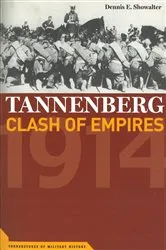 Book cover of Tannenberg by Dennis E. Showalter