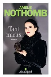 Book cover of Tant mieux by Amélie Nothomb