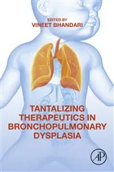 Book cover of Tantalizing Therapeutics in Bronchopulmonary Dysplasia by Unknown