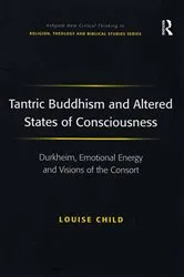Book cover of Tantric Buddhism and Altered States of Consciousness by Louise Child