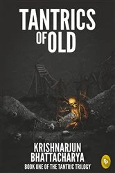 Book cover of Tantrics of Old by Krishnarjun Bhattacharya