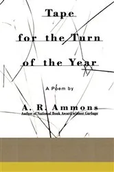 Book cover of Tape for the Turn of the Year by A. R. Ammons