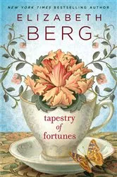 Book cover of Tapestry of Fortunes by Elizabeth Berg