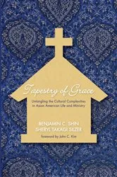 Book cover of Tapestry of Grace by Benjamin C. Shin