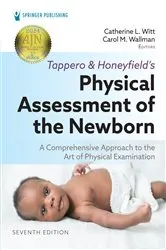Book cover of Tappero and Honeyfield’s Physical Assessment of the Newborn (7th ed.) by Catherine L. Witt
