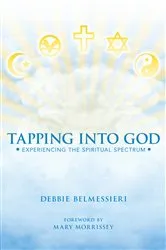 Book cover of Tapping into God by Debbie Belmessieri