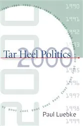 Book cover of Tar Heel Politics 2000 by Paul Luebke