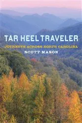 Book cover of Tar Heel Traveler by Scott Mason