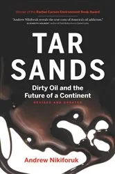 Book cover of Tar Sands by Andrew Nikiforuk
