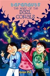 Book cover of Taranauts 8: The Magic of the Dazl Corals by Roopa Pai