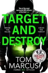 Book cover of Target and Destroy by Tom Marcus