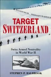 Book cover of Target Switzerland by Stephen P. Halbrook