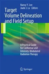Book cover of Target Volume Delineation and Field Setup by Nancy Y. Lee