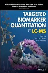 Book cover of Targeted Biomarker Quantitation by LC-MS by Naidong Weng