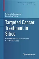 Book cover of Targeted Cancer Treatment in Silico by Natalia L. Komarova