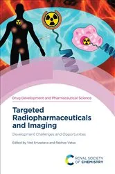 Book cover of Targeted Radiopharmaceuticals and Imaging by Ved Srivastava