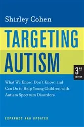 Book cover of Targeting Autism (3rd ed.) by Shirley Cohen