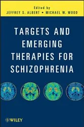 Book cover of Targets and Emerging Therapies for Schizophrenia by Jeffrey S. Albert