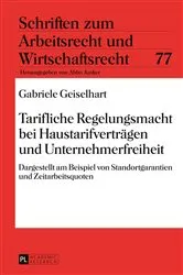 Book cover of Tarifliche Regelungsmacht bei Haustarifvertraegen und Unternehmerfreiheit by Unknown